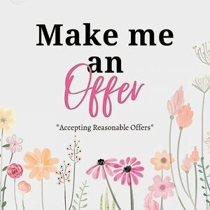 MAKE ME AN OFFER!!!! I will either accept or counter! All offers are welcome!